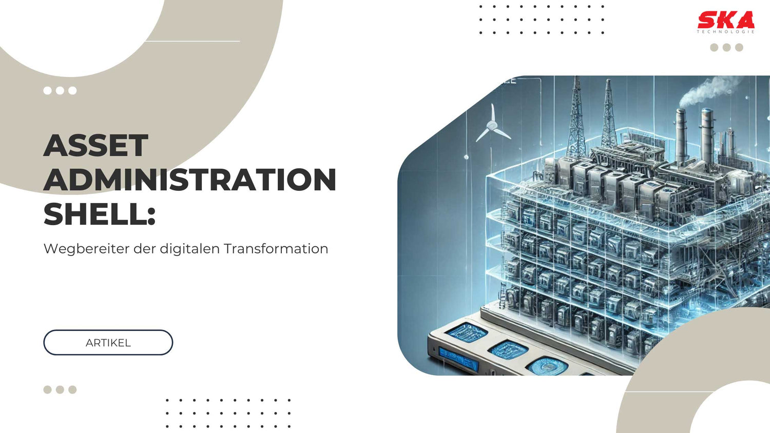 Asset Administration Shell: Der Schlüssel zur digitalen Transformation in der Industrie